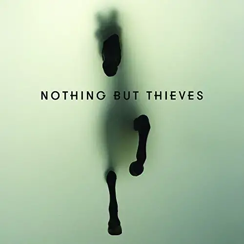 Nothing but Thieves - Nothing But Thieves | Songs, Reviews, Credits |  AllMusic