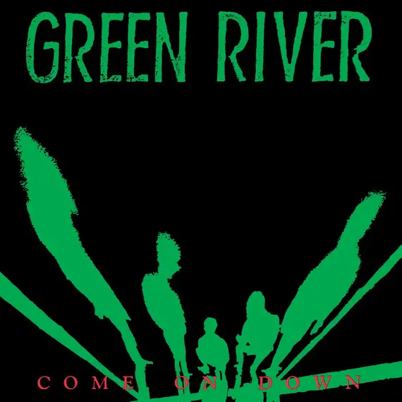 Come On Down | Green River