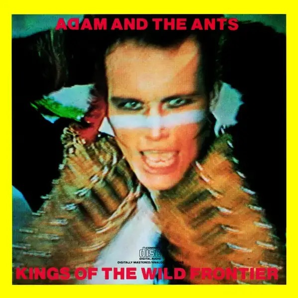 Kings Of The Wild Frontier - Album by Adam & The Ants | Spotify
