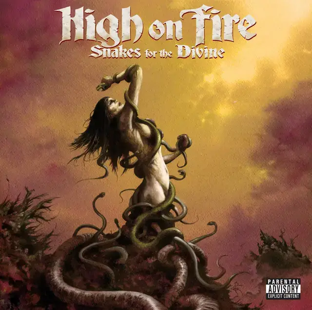 Snakes For The Divine - Album by High On Fire | Spotify