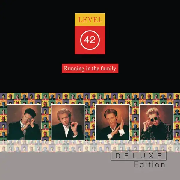 Running In The Family (Deluxe Edition) - Album by Level 42 | Spotify