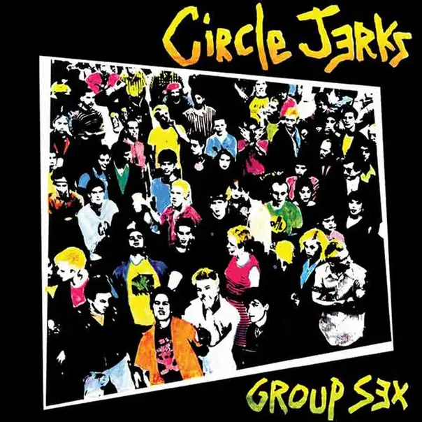 Group Sex - Album by Circle Jerks | Spotify