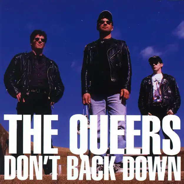 Don't Back Down - Album by The Queers | Spotify