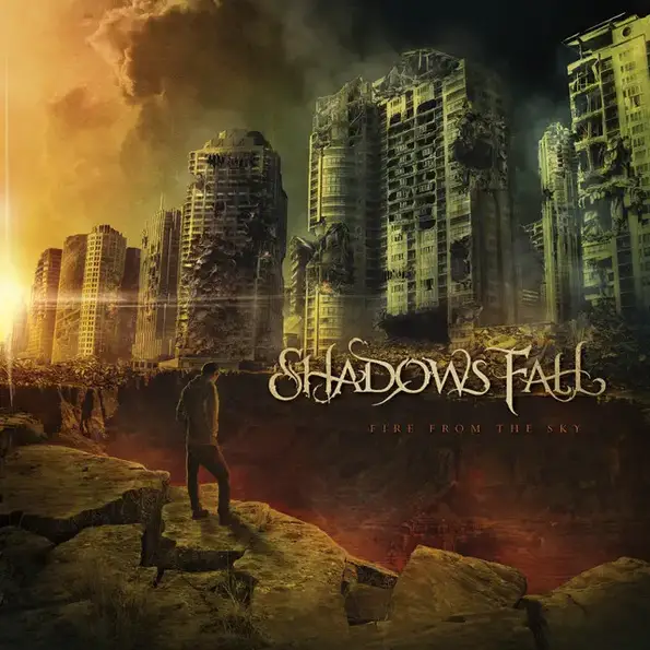 Fire From The Sky - Album by Shadows Fall | Spotify