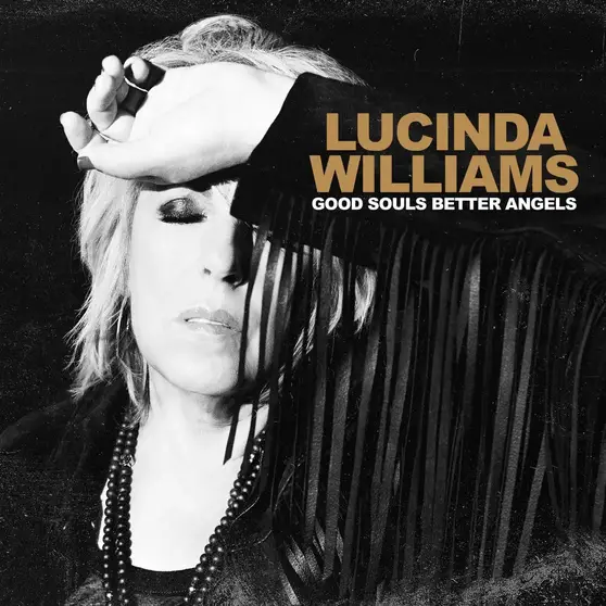 Album Review: Lucinda Williams - Good Souls Better Angels - mxdwn Music