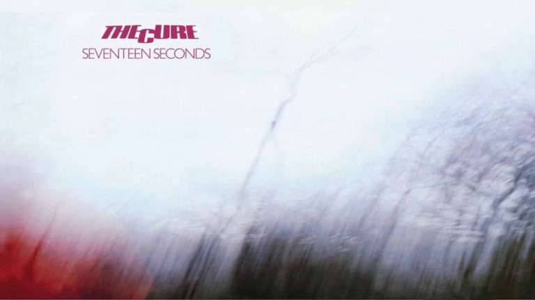 Seventeen Seconds Songs Ranked | Return of Rock